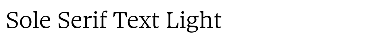 Sole Serif Text Light